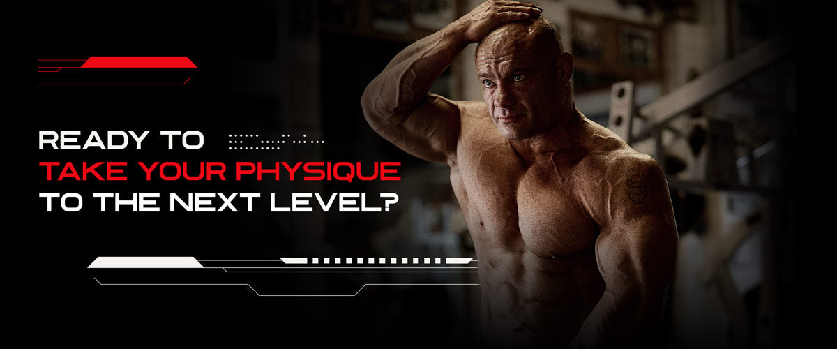 Ready to take your physique to the next level?