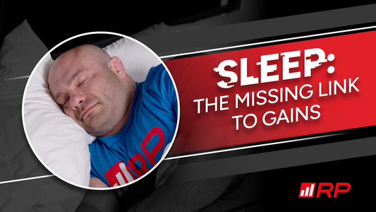 Sleep: The Missing Link to Gains and Recovery