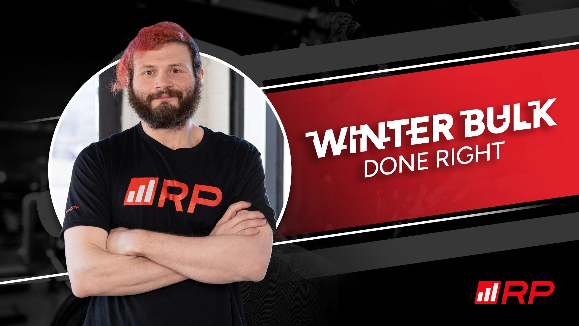 Winter bulk done right – RP Strength