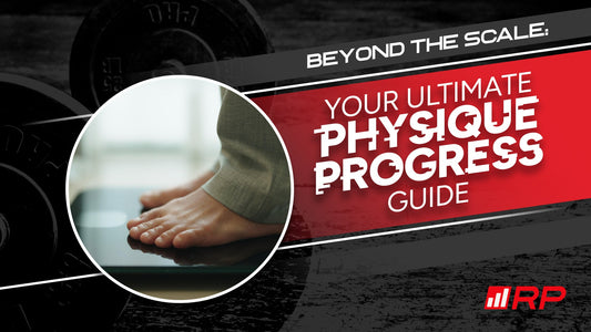 Beyond the scale: Your ultimate physique progress guide